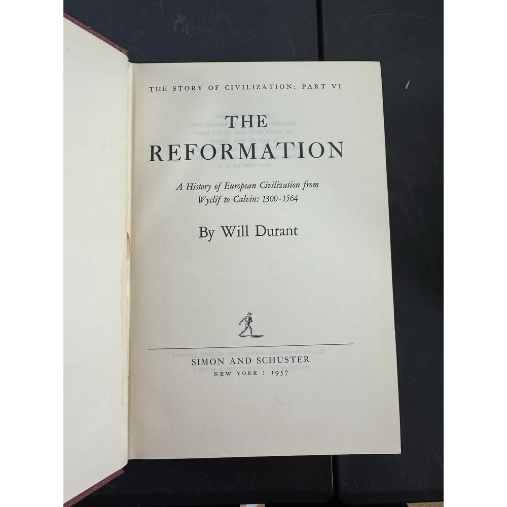 The REFORMATION Story of Civilization Will Durant Vol. VI 1957‎